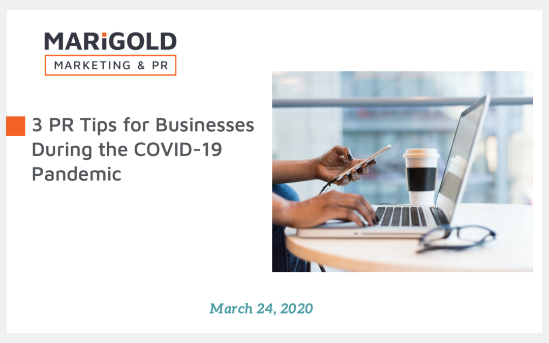 3 PR Tips for Businesses During the COVID-19 Pandemic